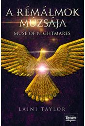 Kniha A rémálmok múzsája - Muse of Nightmares - Laini Taylor