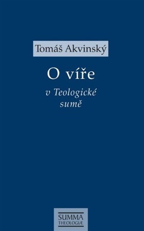 O víře v Teologické sumě