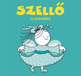 Kniha Szellő, a szitakötő - Erika Bartos