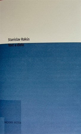 Text a dielo - Stanislav Rakús