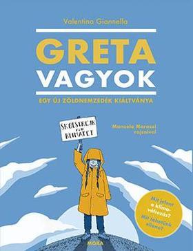 Kniha Greta vagyok - Egy új, zöld nemzedék kiáltványa - Valentina Giannella