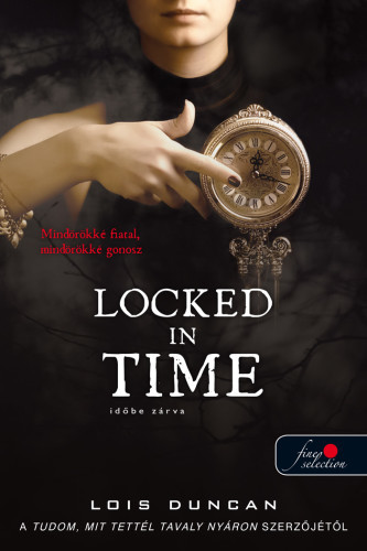 Kniha Locked in Time – Időbe zárva - Lois Duncan,Beáta Hajdú