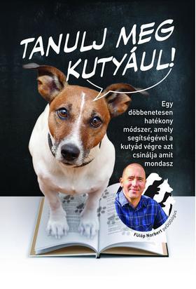 Tanulj meg kutyául - Norbert Fülöp