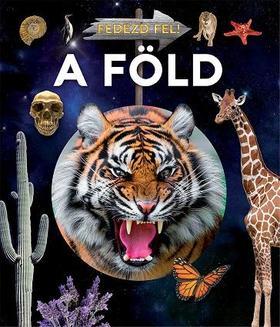 Kniha Fedezd fel! - A Föld - Jorge Montoro