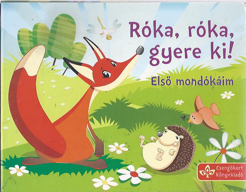 Róka, róka gyere ki!