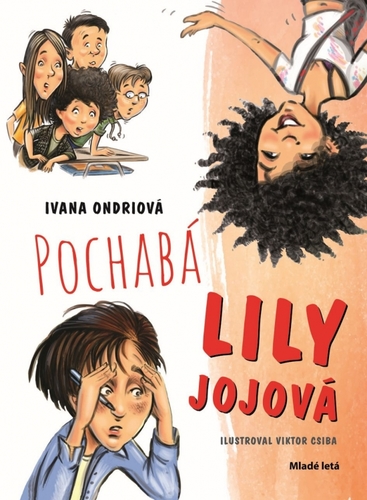 Pochabá Lily Jojová - Ivana Ondriová,Viktor Csiba