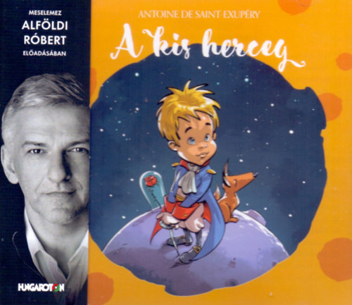 Hungaroton A kis herceg - Hangoskönyv - MP3