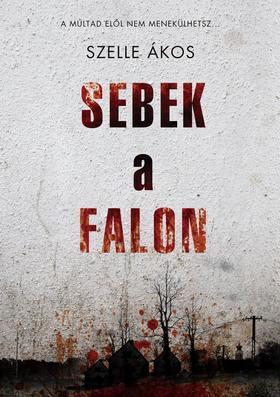 Kniha Sebek a falon - Ákos Szelle