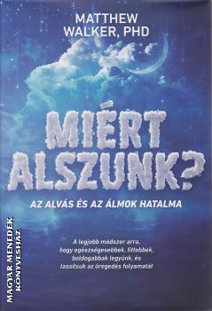 Miért alszunk? - Az alvás és az álmok hatalma