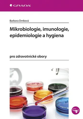 Kniha Mikrobiologie, imunologie, epidemiologie