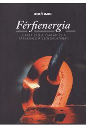 Kniha Férfienergia (aláírt) - Imre Bedő