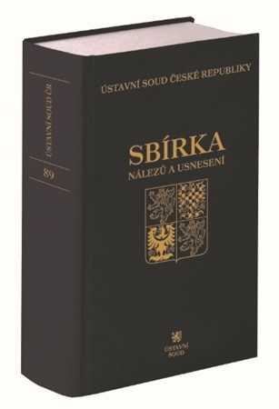 Kniha Sbírka nálezů a usnesení ÚS ČR, svazek 89 + CD - Ústavní soud ČR