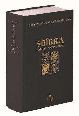 Sbírka nálezů a usnesení ÚS ČR, svazek 89 + CD - Ústavní soud ČR