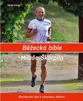 Škorpilova běžecká bible - Miloš Škorpil