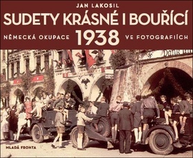 Kniha Sudety krásné i bouřící - Jan Lakosil