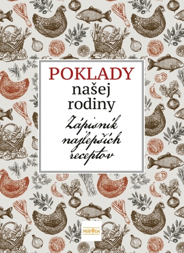 Poklady našej rodiny, zápisník najlepších receptov