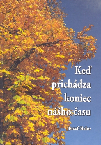 Kniha Keď prichádza koniec nášho času