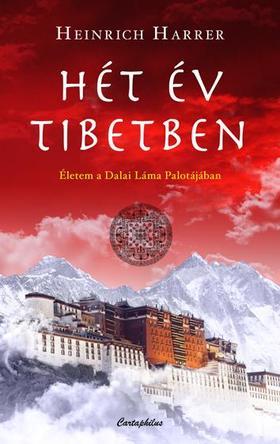 Hét év Tibetben - Heinrich Harrer