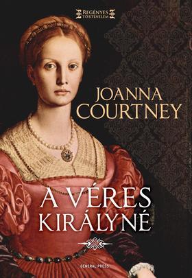 A véres királyné - Joanna Courtney