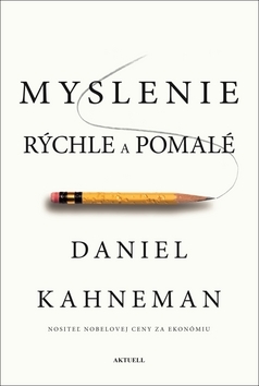 Myslenie rýchle a pomalé kúpite na Panta Rhei