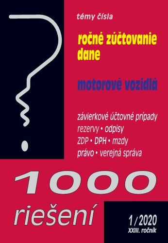 1000 riešení 1 2020 - Ročné zúčtovanie dane, Daň z motorových vozidiel (prehľad zmien a príklady z praxe po novele)