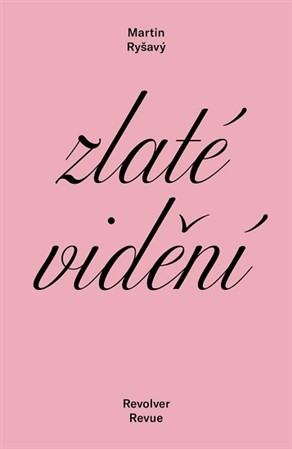 Kniha Zlaté vidění - Martin Ryšavý