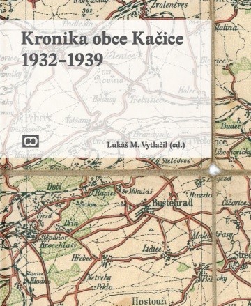 Kniha Kronika obce Kačice 1932-1939 - Lukáš Vytlačil