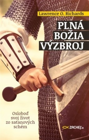 Plná Božia výzbroj - Lawrence O. Richards