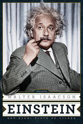 Einstein - Egy zseni élete és világa - Walter Isaacson