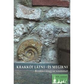 Kniha Krakkót látni - és megírni. Krakkó magyar szemmel. XIX. század - Áron Petneki