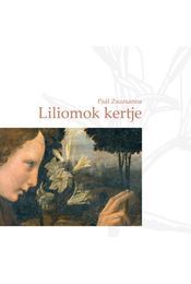 Kniha Liliomok kertje - Zsuzsanna Paál