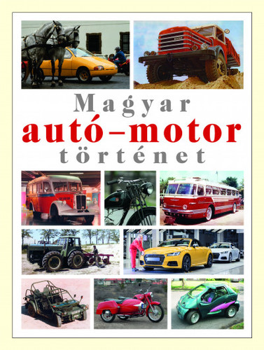 Magyar autó - motor történet
