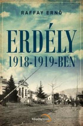 Kniha Erdély 1918-1919-ben - Ernő Raffay