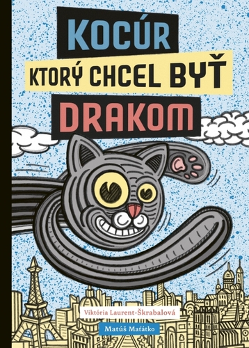 Kniha Kocúr, ktorý chcel byť drakom