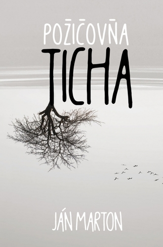 Kniha Požičovňa ticha - Ján Márton
