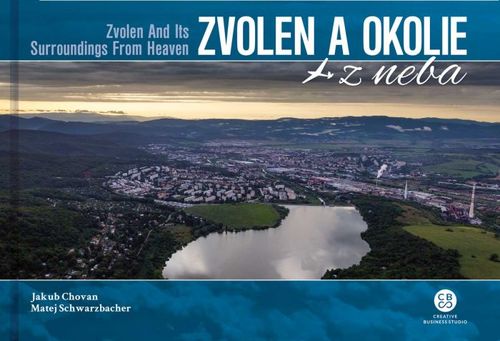 Zvolen a okolie z neba - Jakub Chovan,Matej Schwarzbacher