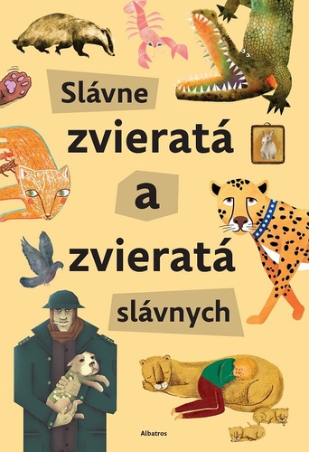 Kniha Slávne zvieratá a zvieratá slávnych