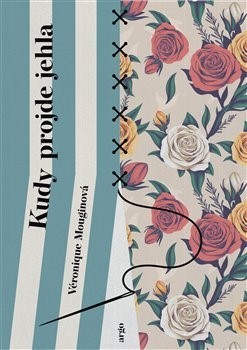 Kniha Kudy projde jehla