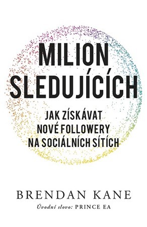 Milion sledujících - Brendan Kane