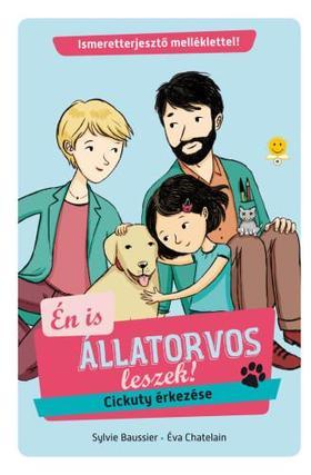 Kniha Cickuty érkezése - Sylvie Baussier,Eva Chatelain