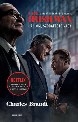 The Irishman - Hallom, szobafestő vagy!