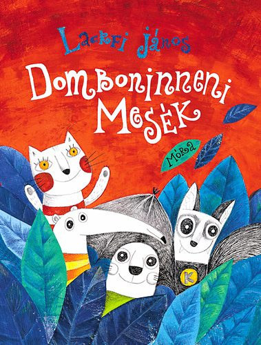 Kniha Domboninneni mesék - János Lackfi