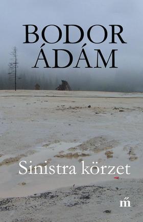 Kniha Sinistra körzet - Ádám Bodor