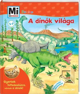 Mi MICSODA Junior - A dínók világa - Bärbek Oftring