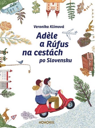 Kniha Adele a Rúfus na cestách po Slovensku