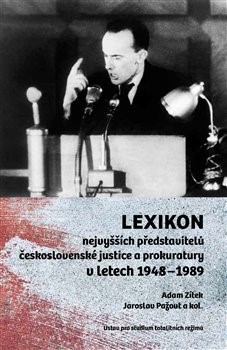 Kniha Lexikon nejvyšších představitelů československé justice a prokuratury v letech 1948-1989 - Jaroslav Pažout