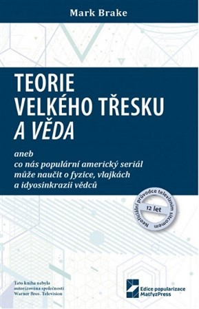 Kniha Teorie velkého třesku a věda - Mark Brake