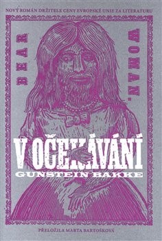 Kniha V očekávání - Gunstein Bakke,Marta Bartošková