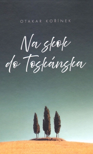 Kniha Na skok do Toskánska - Otakar Kořínek