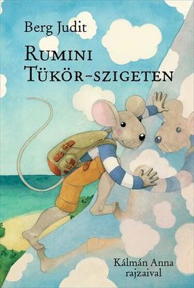 Rumini Tükör-szigeten - Judit Berg